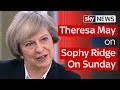 Full Interview: PM Theresa May on Sophy Ridge on Sunday