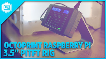 OctoPrint Raspberry Pi Rig 3.5" PiTFT Touch Display