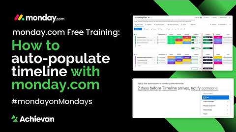 monday.com Free training- How to auto-populate timeline using monday.com