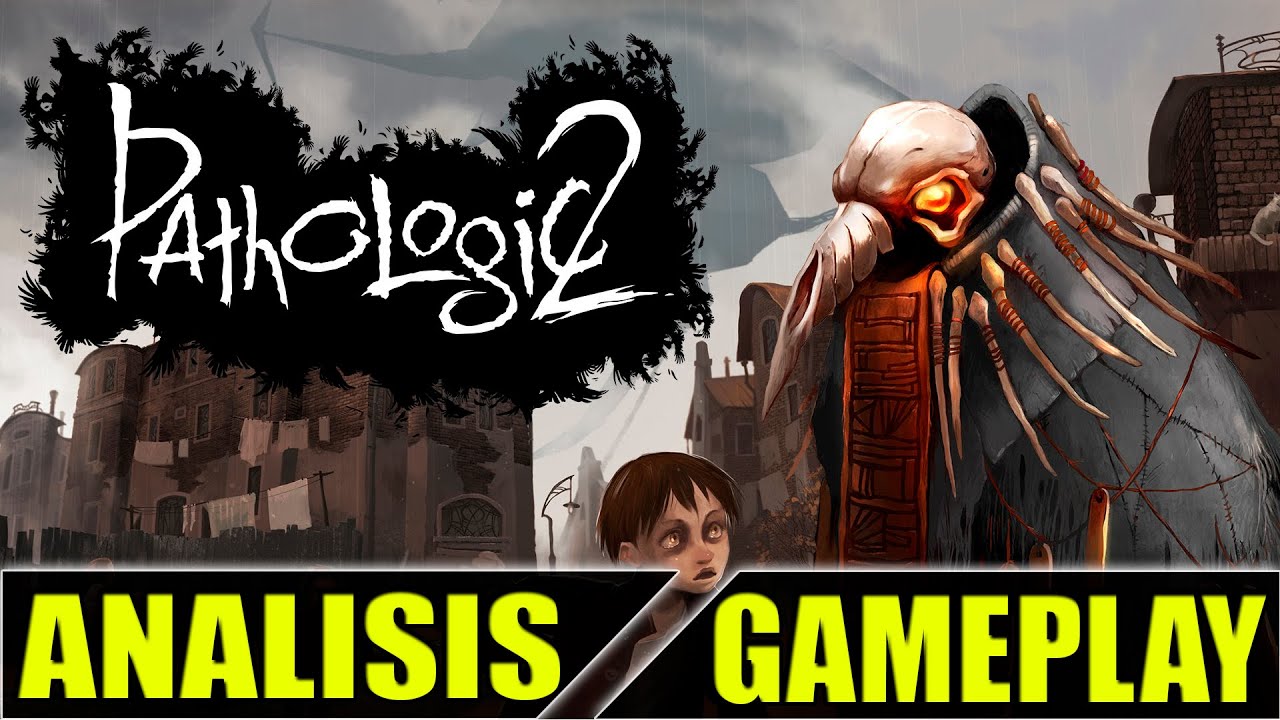 PATHOLOGIC 2 -UNA HISTORIA MUY CAÓTICA | ANALISIS GAMEPLAY ESPAÑOL