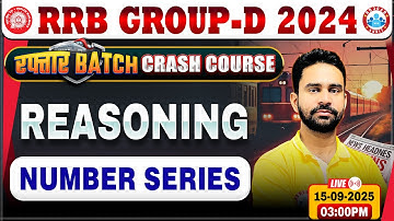 RRB Group D Reasoning Class 2025 | Number Series, Group D Reasoning Class, RRB Group D Crash Course