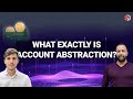 What Exactly Is Account Abstraction?