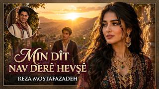 Min Dît Nav Derê Hevşê - Reza Mostafazadeh 