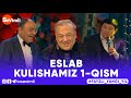 ESLAB KULISHAMIZ 1-QISM