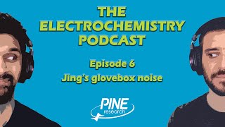 Episode 6: Jing's glovebox noise