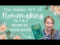 Hidden Art of Homemaking | Chapter 2-3