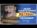 APTV Sessions: NECK DEEP - "December"