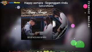 Happy Asmara - Segenggam rindu // SakuraNada [Video lirycs] by creator manise