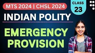 EMERGENCY PROVISION | Indian Polity Playlist | Class - 23 | SSC MTS 2024 | SSC CHSL 2024 #polity
