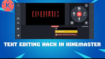 Awesome ! Text Edit Hacks with Kinemaster