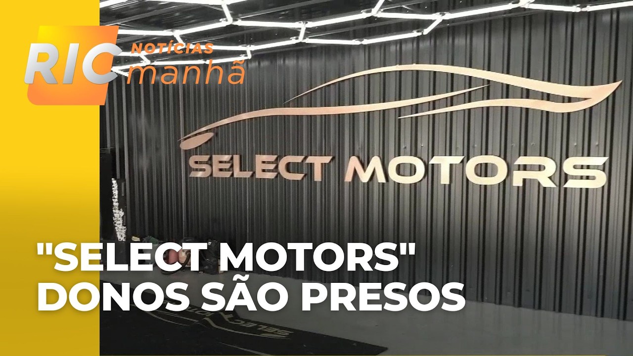 Donos da "Select Motors" são presos em Santa Catarina; ao menos 200 clientes foram lesados 