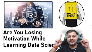 If You Are Losing Motivation While Learning Data Science- Hear This Story Out️‍🔥️‍🔥️‍🔥️‍🔥️‍🔥
