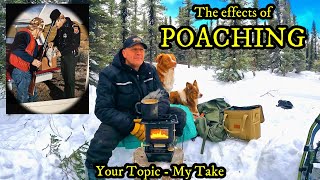 I RAN FROM THE LAW!!  THE EFFECTS OF POACHING (Your Topic  My Take)