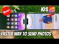 How to Send Photos With AirDrop Proximity Sharing (iOS 17)