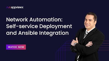 Network Automation: Self-service Deployment and Ansible Integration