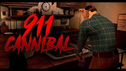 911 Cannibal Walkthrough