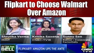 Flipkart to Choose Walmart Over Amazon: Reports | Flipkart Acquisition | CNBC TV18