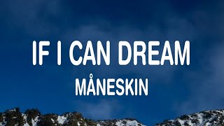 Måneskin - If I Can Dream (Elvis Soundtrack) Lyrics