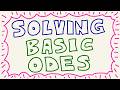 How to Solve Basic Ordinary Differential Equations (ODEs)