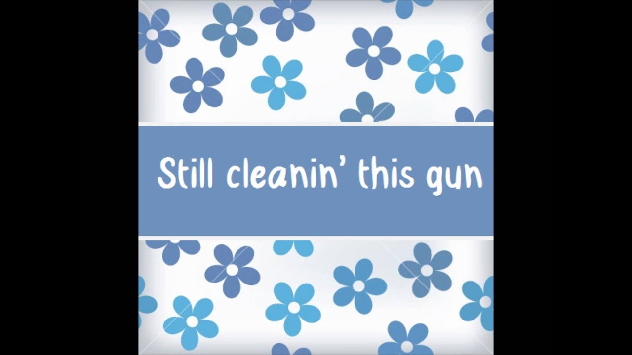 Rodney Atkins Cleaning This Gun on in boy) Lyrics YouTube