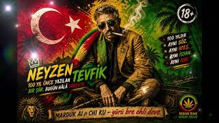 Marduk Ai Ft Chi Ku - Yürü Bre Ehli Deve Neyzen Tevfik Reggae Anadolu Dub Tribute 🇹🇷🔥