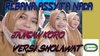 JANGAN KORO VERSI SHOLAWAT