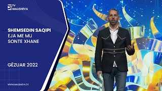 Shemsedin Saqipi – Eja me mu sonte xhane (Gëzuar 2022)