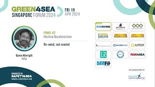 2024 GREEN4SEA Singapore Forum, Gavin Allwright, IWSA, Re-wind, not rewind