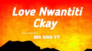 Ckay - Love Nwantiti (lyrics)