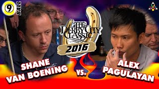 9-BALL: Shane VAN BOENING vs Alex PAGULAYAN - 2016 DERBY CITY CLASSIC 9-BALL DIVISION