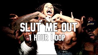 NLE Choppa - Slut Me Out [1 Hour Loop]