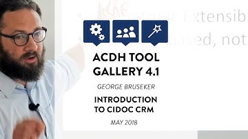 ACDH Tool Gallery 4.1 – George Bruseker – Introduction to CIDOC CRM