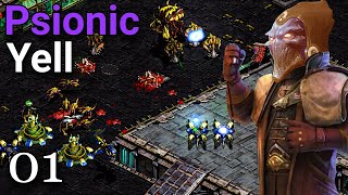 FactionSwapped StarCraft 1!  Psionic Yell  01