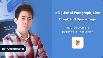 HTML tutorial for beginners in Hindi #5 | Use of Paragraph, Line Break and Space Tags 🚀💻