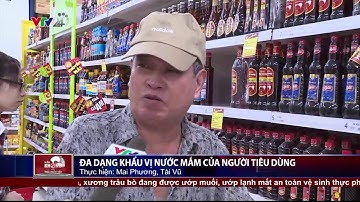 Nước mắm công nghiệp trên thị trường - có phải tốt như trong quảng cáo | VTV24