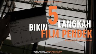 GINI LHO LANGKAH BUAT BIKIN FILM PENDEK!