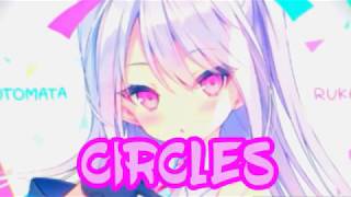 [ Nightcore ] - Circles || KIRA { Lyrics }