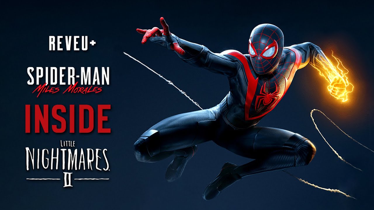 Jocuri Noi - Spider-Man: Miles Morales, Little Nightmares 2 | Reveu +