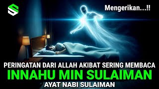 Mengerikan Jika Sering Membaca Ayat Sulaiman