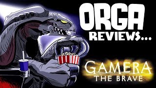 Gamera the Brave (2006) - Orga Reviews Ep 4