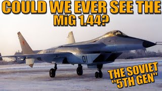 Could We Ever See The Mig 1.44? The Soviet 5Th Gen Attempt - War Thunder