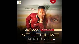Ntuthuko Mkhize - Rest In Peace (inkosi yamagcokama)