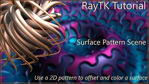 RayTK Tutorial: Surface Pattern Scene