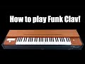 Comment jouer  funk clav