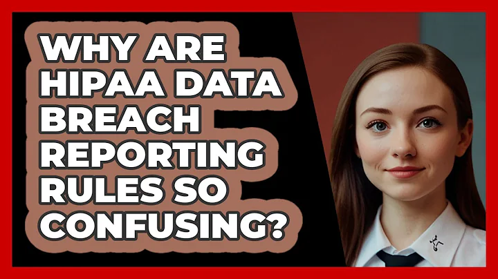 Why Are HIPAA Data Breach Reporting Rules So Confusing? - SecurityFirstCorp.com
