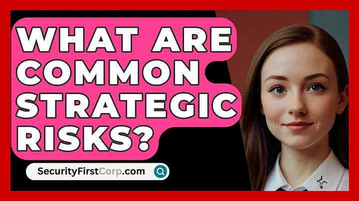 What Are Common Strategic Risks? - SecurityFirstCorp.com