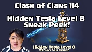 Clash of Clans 114 - Hidden Tesla Level 8 Sneak Peek