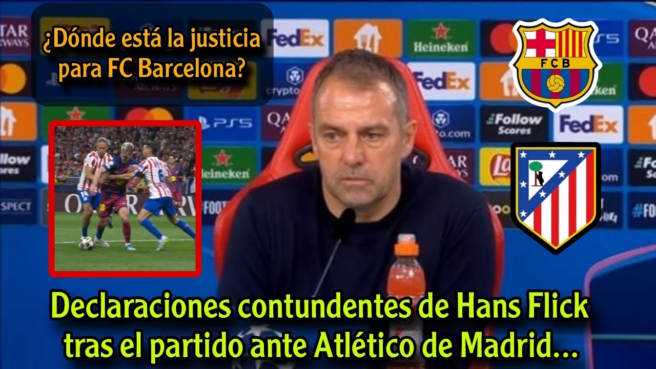 Partido Contra Declaraciones contundentes de Hans Flick tras el partido contra ...