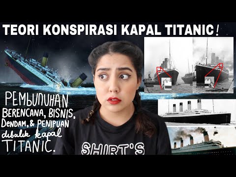 Video: Versi Baru Tenggelamnya Titanic. Konspirasi Jutawan Dan Kutukan Mummy - Pandangan Alternatif