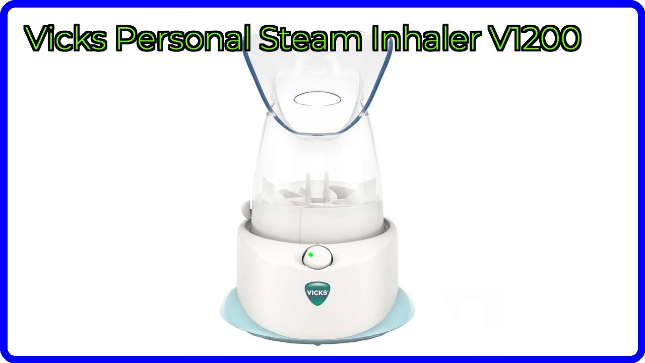 REVIEW (2025): Vicks Personal Steam Inhaler V1200. ESSENTIAL details.